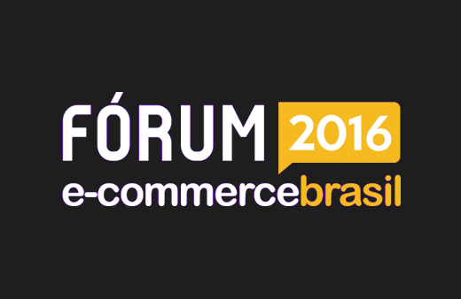 Fórum e-commerce Brasil 2016