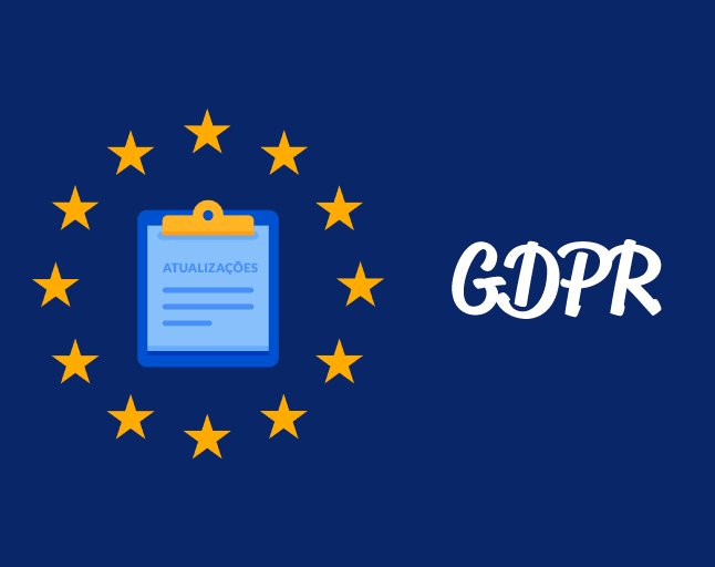 Saiba mais sobre o GDPR – A lei Europeia de proteção de dados