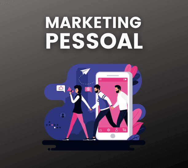 Marketing Pessoal: entenda o que é e veja 10 dicas para colocar em prática!